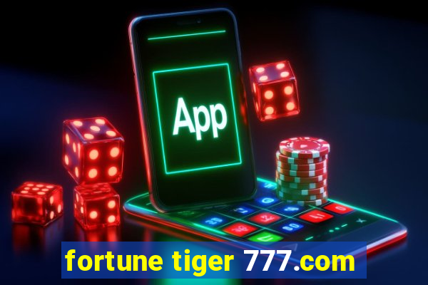 fortune tiger 777.com